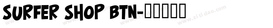 Surfer Shop BTN字体转换